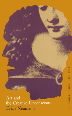 The Essays of Erich Neumann, Volume 1: Art and the Creative Unconscious Cover Image