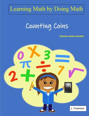 Learning Math by Doing Math: Math: Counting Coins Cover Image