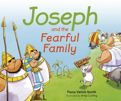 Joseph and the Fearful Family By Fiona Veitch Smith Cover Image