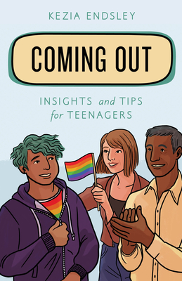 Coming Out: Insights and Tips for Teenagers (Empowering You)