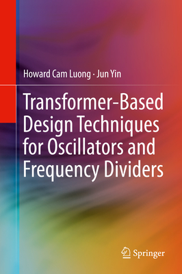 Transformer-Based Design Techniques for Oscillators and Frequency Dividers Cover Image
