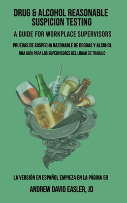 Drug & Alcohol Reasonable Suspicion Testing: A Guide for Workplace Supervisors Cover Image