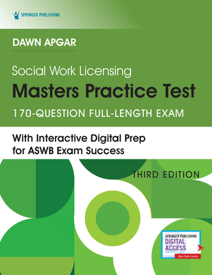 Social Work Licensing Masters Practice Test, Third Edition: Aswb Full-Length Practice Test with Rationales from Dawn Apgar. Lmsw Licensing Exam Prep B By Dawn Apgar Cover Image