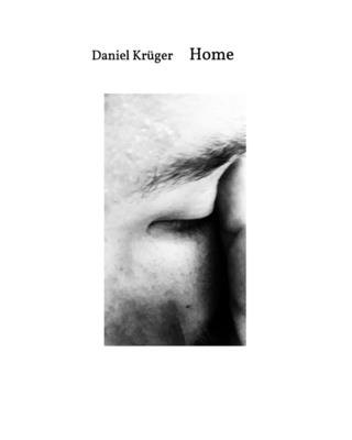 Home: Fotografische Perspektiven auf Daheim By Daniel Krüger Cover Image