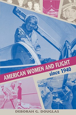 Cover for American Women and Flight Since 1940