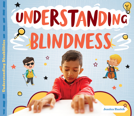 Understanding Blindness By Jessica Rusick Cover Image