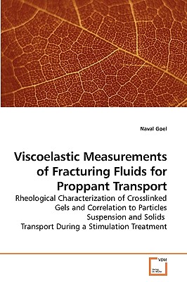 Viscoelastic Measurements of Fracturing Fluids for Proppant Transport Cover Image