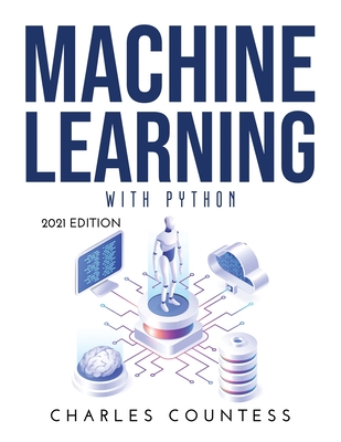 Machine Learning with Python: 2021 Edition Cover Image
