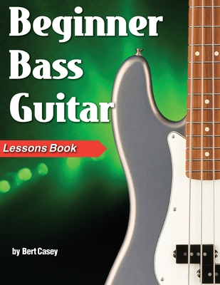 Beginner Bass Guitar Lessons Book Cover Image