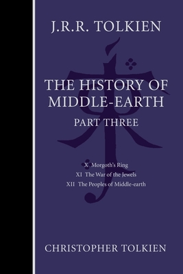 The History Of Middle-Earth, Part Three Cover Image