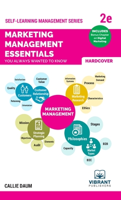 Marketing Management Essentials You Always Wanted To Know (Second Edition) By Callie Daum, Vibrant Publishers Cover Image