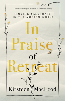 Cover for In Praise of Retreat