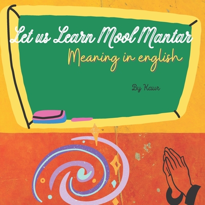 Let Us Learn Mool Mantar: Meaning in English Cover Image