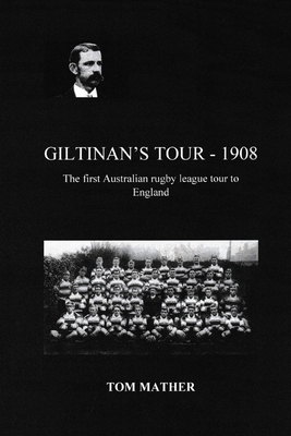 Giltinan's Tour - 1908: The first Australian tour to England Cover Image