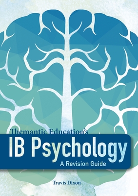 IB Psychology - A Revision Guide By Travis Dixon Cover Image