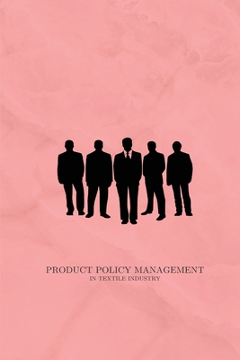 Product policy management in textile industry By Jayshree Suresh Cover Image