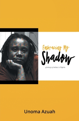 Embracing My Shadow: Growing up lesbian in Nigeria Cover Image