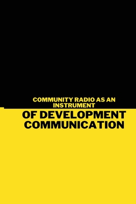 Community Radio as an Instrument of Development Communication Cover Image