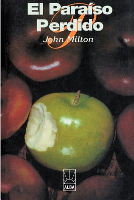 El Paraiso Perdido (Alba) By John Milton Cover Image