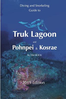 Diving & Snorkeling Guide to Truk Lagoon and Pohnpei & Kosrae (Diving & Snorkeling Guides #5) Cover Image