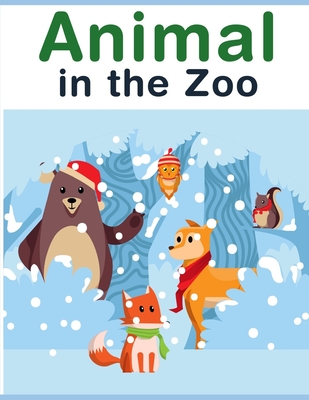 Animal In The Zoo: Coloring Book with Cute Animal for Toddlers, Kids, Children By Creative Color Cover Image