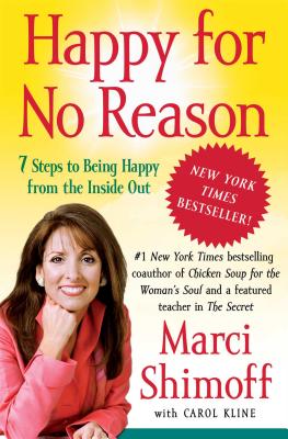 Happy for No Reason: 7 Steps to Being Happy from the Inside Out Cover Image