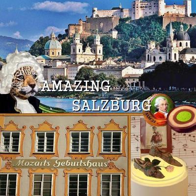 Amazing Salzburg By Richard Matevosyan, Naira Roland Matevosyan Cover Image