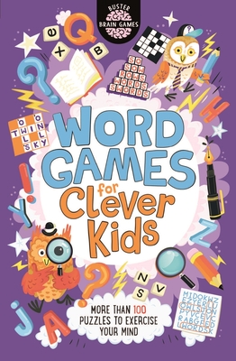 Word Games for Clever Kids (Buster Brain Games) By Dr. Gareth Moore, Chris Dickason Cover Image