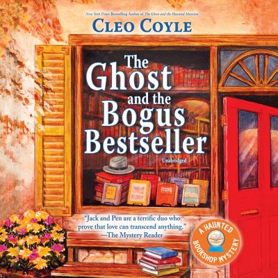 The Ghost and the Bogus Bestseller Lib/E (Haunted Bookshop Mysteries)