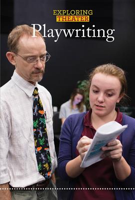 Playwriting (Exploring Theater) By Rita Lorraine Hubbard Cover Image