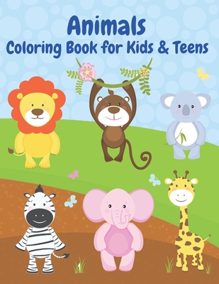 Download Animals Coloring Book For Kids Teens Fun And Enjoy With 50 Different Animals Coloring Pages For Kids And Teens 12 Yers Up Cute Animals Cartoon Pic Paperback Sparta Books