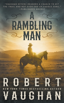A Rambling Man: A Classic Western Adventure Cover Image
