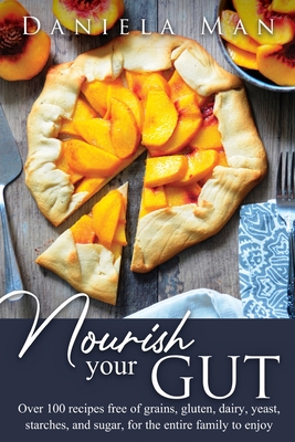 Nourish your Gut By Daniela Man Cover Image