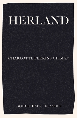Herland (Woolf Haus Classics)