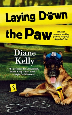 Laying Down the Paw (A Paw Enforcement Novel #3) By Diane Kelly Cover Image