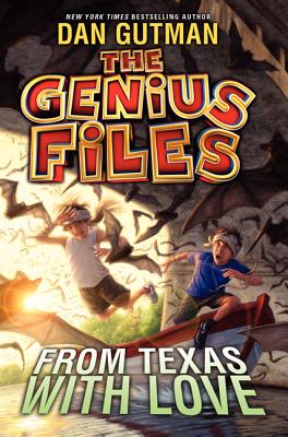 The Genius Files #4: From Texas with Love By Dan Gutman Cover Image
