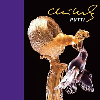 Chihuly Putti [With DVD] (Chihuly Mini Book)