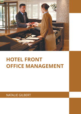 Hotel Front Office Management By Natalie Gilbert (Editor) Cover Image