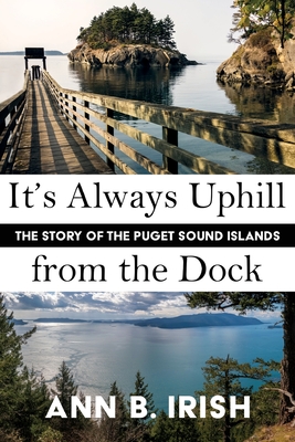 It's Always Uphill from the Dock Cover Image