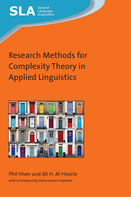 Research Methods for Complexity Theory in Applied Linguistics (Second Language Acquisition #137) By Phil Hiver, Ali H. Al-Hoorie Cover Image