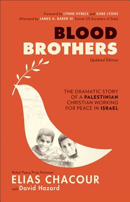 Blood Brothers By Elias Chacour, David Hazard, Lynne Hybels (Foreword by) Cover Image