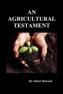An Agricultural Testament By Albert Howard Cover Image