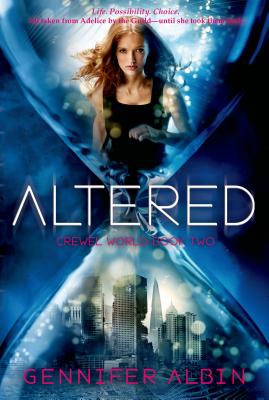 Altered (Crewel World #2) By Gennifer Albin Cover Image