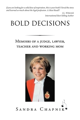Bold Decisions: Memoirs of a Judge, Lawyer, Teacher and Working Mom Cover Image