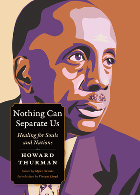 Cover of Nothing Can Separate Us: Healing for Souls and Nations (Plough Spiritual Guides) by Howard Thurman
