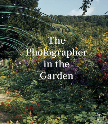 The Photographer in the Garden By Jamie M. Allen, Sarah Anne McNear Cover Image