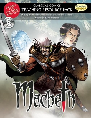 Macbeth: Making Shakespeare Accessible for Teachers and Students [With CDROM] (Classical Comics: Teaching Resource Pack) Cover Image