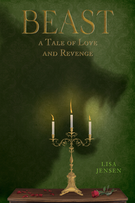 Beast: A Tale of Love and Revenge By Lisa Jensen Cover Image