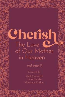 Cherish 2: The Love of our Mother in Heaven Cover Image