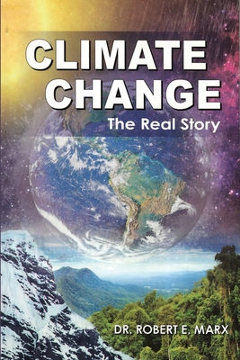Climate Change: The Real Story Cover Image